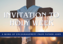Invitiation to Holy Week