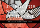 Liturgy for Season of Pentecost